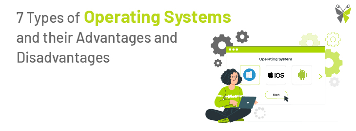 7 types of operating system