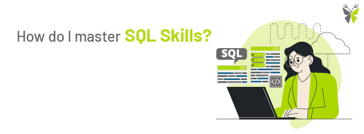 how do i master sql skills